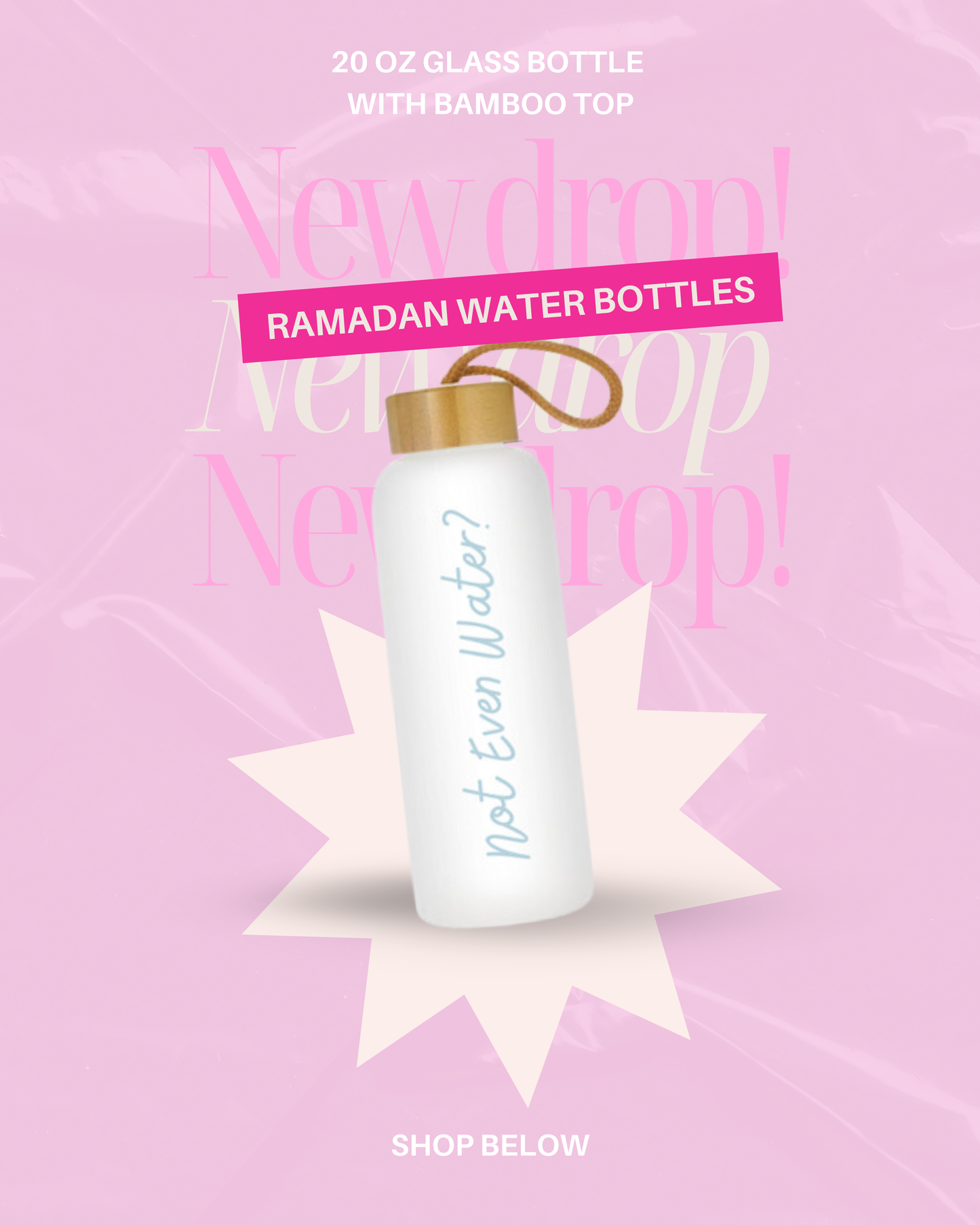 Ramadan Water Bottle - Not Even Water?