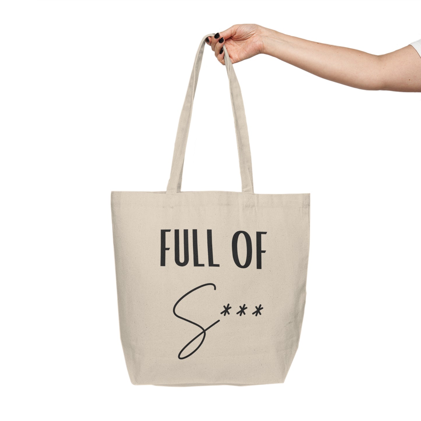 Canvas Tote Bag - This Bag is Full of S*** Funny Design