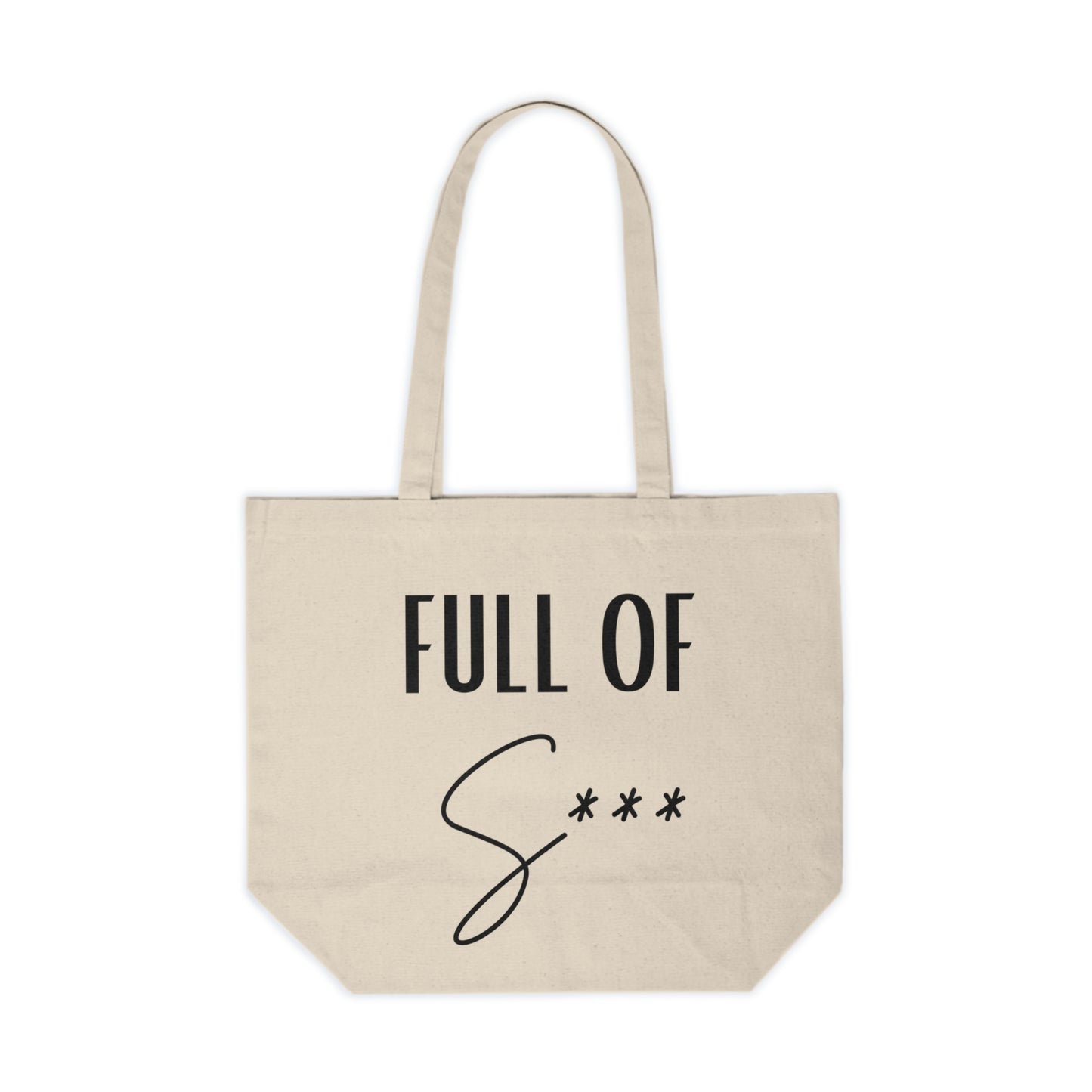 Canvas Tote Bag - This Bag is Full of S*** Funny Design