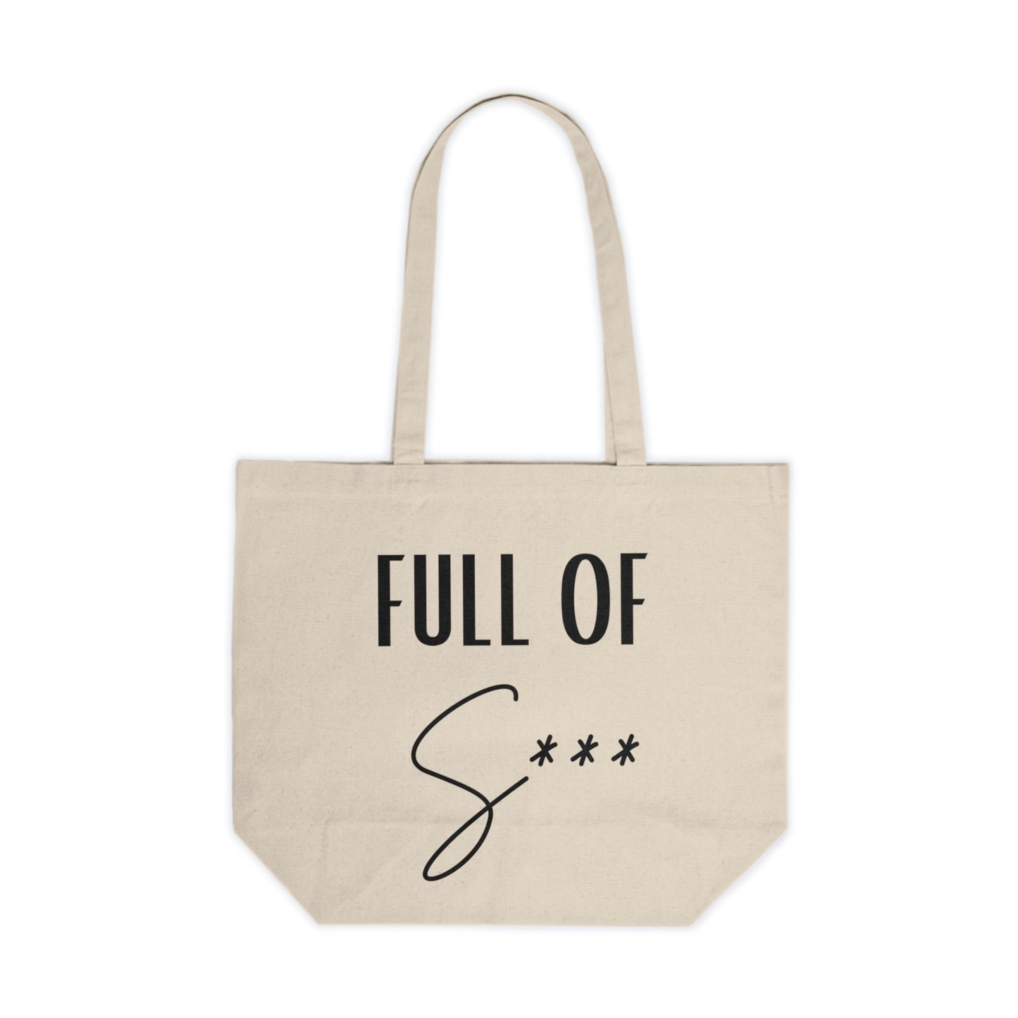 Canvas Tote Bag - This Bag is Full of S*** Funny Design